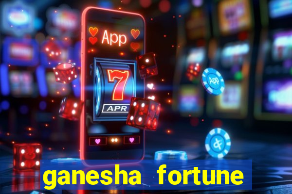 ganesha fortune minutos pagantes